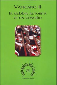 Vaticano II: la dubbia autorità d'un concilio